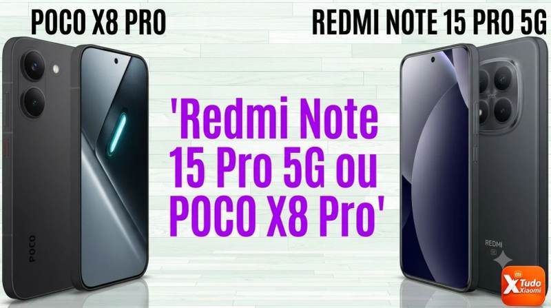 Redmi Note 15 Pro 5G ou POCO X8 Pro: qual Xiaomi vale mais a pena em 2026?