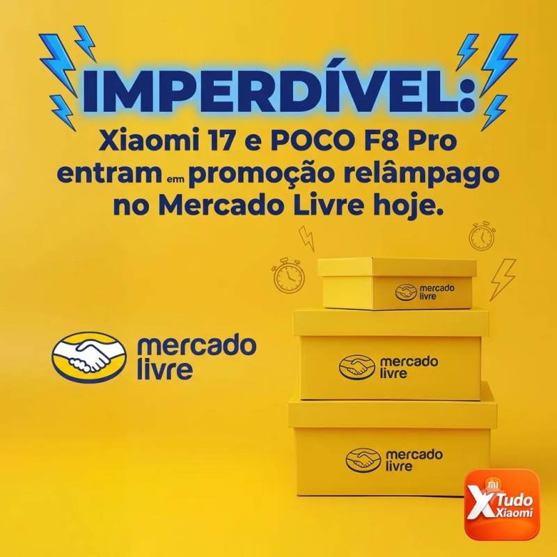 Imperdivel: Xiaomi 17 e POCO F8 Pro entram em promoção relâmpago no Mercado Livre hoje